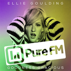 Ellie Goulding - Goodness Gracious | Pure FM - Power Intro