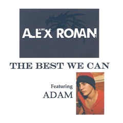 The Best We Can  (Sky's The Limit Remix) Feat. Adam