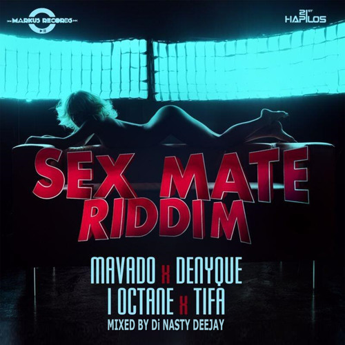 Stream SEX MATE RIDDIM (MIXED BY Di NASTY) by Di NASTY | Listen online for  free on SoundCloud