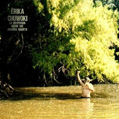 Erika Chuwoki - Atacama [full album at www.beatsgarage.com]