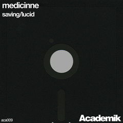 "Saving" (Original Mix) - Medicinne [PREVIEW]