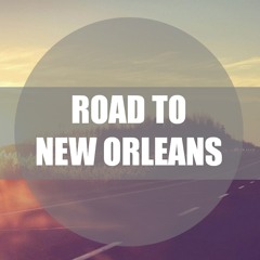 Road to New Orleans - Mardi Gras 2014 Mixtape