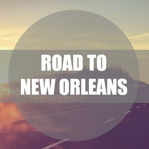 Road to New Orleans - Mardi Gras 2014 Mixtape