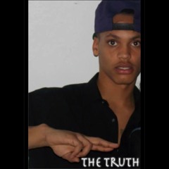 "Real Talk" The Truth (teaser)