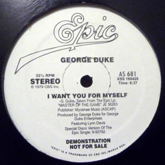 George Duke - I want you for myself (marty mars edit)