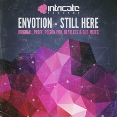 Envotion - Still Here (Poison Pro Dancing In The Dark Mix)