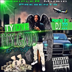 TripleR (Ty Dye) - FLY GOD