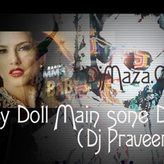 Baby Doll Sone di remix dj Praveen Mix