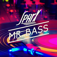 Sparx - Mr. Bass