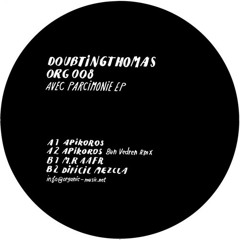 Doubting Thomas - Apikoros (Ben Vedren Remix) - ORGANIC