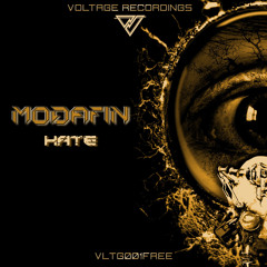 Modafin - Hate (Voltage Recordings FREE DOWNLOAD VLTG001FREE)