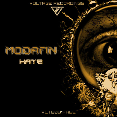 Modafin - Hate (Voltage Recordings FREE DOWNLOAD VLTG001FREE)