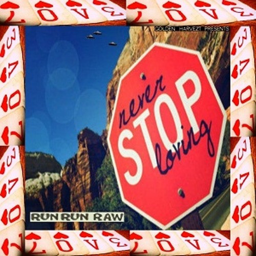 ♥ Never stop Loving ♥