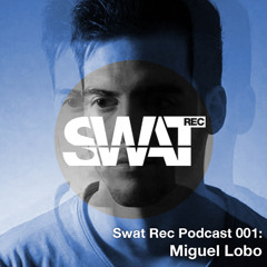SWAT REC - Podcast 01 - MIGUEL LOBO