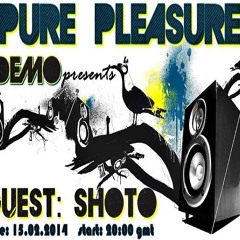 Shoto - Pure Pleasure 016 Guest Mix - February 2014