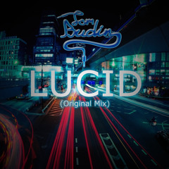 Lucid (Original Mix)