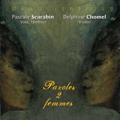 "Une rencontre" Voice:P.Scarabin - Violin:D.Chomel