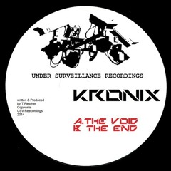 Kronix - The Void / The End (USV008) [FKOF Promo]