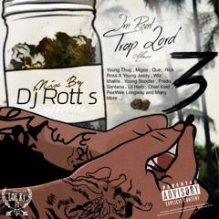 Dj Rott'S - Im Real TrapLord Mixer #3 - 2014