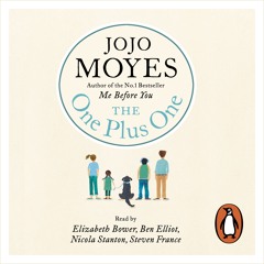Jojo Moyes: The One Plus One (Audiobook extract) Read by Elizabeth Bower and Steven France