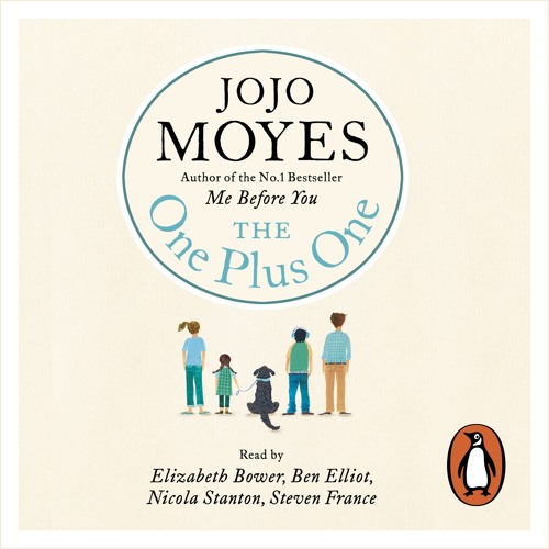 Jojo Moyes: The One Plus One (Audiobook extract) Read by Elizabeth Bower and Steven France
