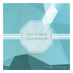 Patrik Berg - Aquamarin (Original Mix) -Preview-