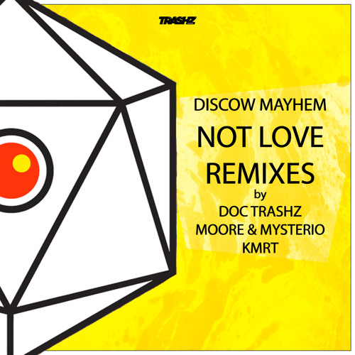 Discow Mayhem - Not Love (Moore & Mysterio Remix)