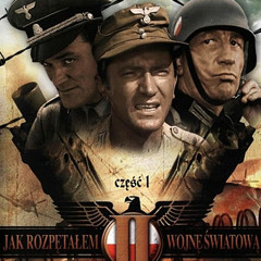 Jak Rozpętałem II Wojnę Śwaitową