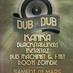 Dub To Dub - 01.03.14 - Rock School Barbey