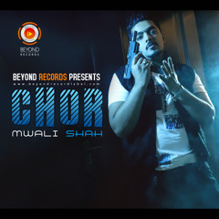 Mwali Shah - Chor