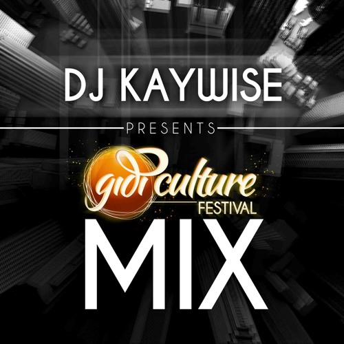 GidiCulture Festival #GCF14 Mix by @DJKaywise