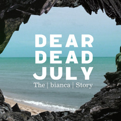 Dear Dead July