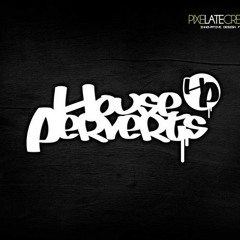 HOUSE PERVERTS >> ILL PHIL