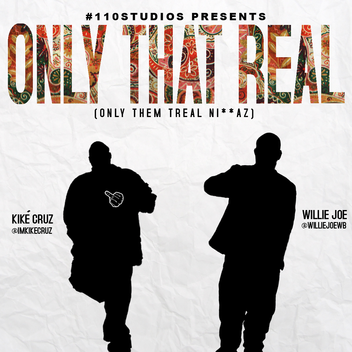 Willie Joe & Kike Cruz - Only Them Treal Niggaz [THIZZLER.com]