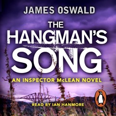 James Oswald: The Hangman's Song (Audiobook extract) Read by Ian Hanmore