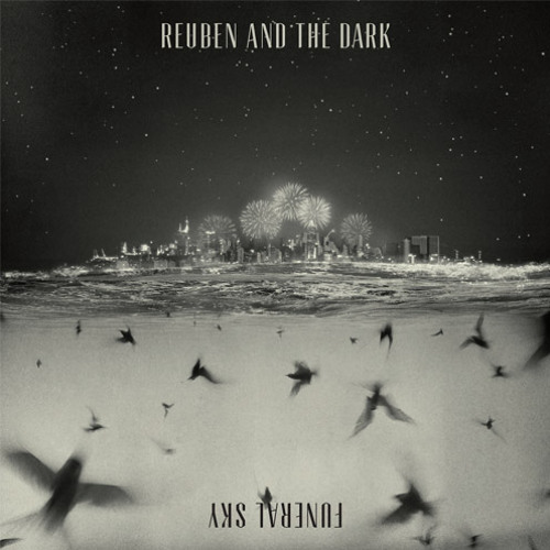 Reuben and the Dark - Bow And Arrow