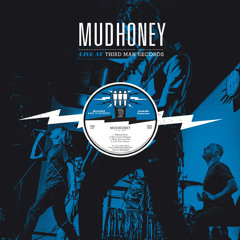 Mudhoney "Slipping Away" Clip Live at Third Man Records