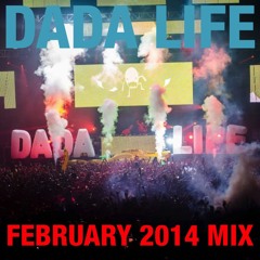 Dada Life - February 2014 Mix