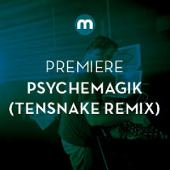 Premiere: Psychemagik 'Black Noir Schwarz' (Tensnake Remix)