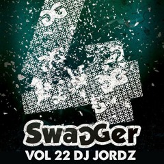 SWAGGER 22 - MIXED BY DJ JORDZ