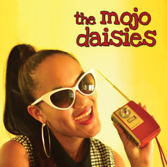 Waiting on the World to Change - The Mojo Daisies