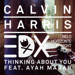Calvin Harris - Thinking About You (EDX Radio Mix) - NOW AVAIL AT ITUNES