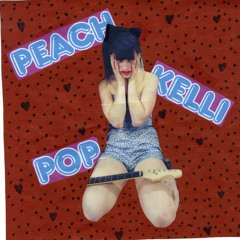PEACH KELLI POP - "No One Else Like Me"