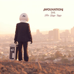 AWOLNATION - Sail (Vince Winer Remix)