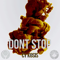 Cy Kosis - Don't Stop (Original Mix)