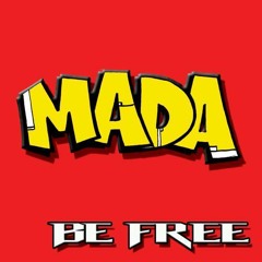 "BE FREE"