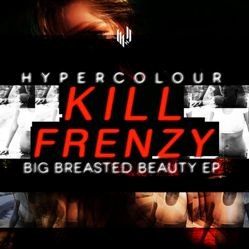 Kill Frenzy - Tittie Compass - Hypercolour (10.03.14)