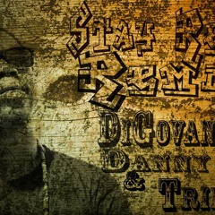 Di Govanah - Stay Real Remix Ft Danny B, Triba - Stay Real Riddim 2014.