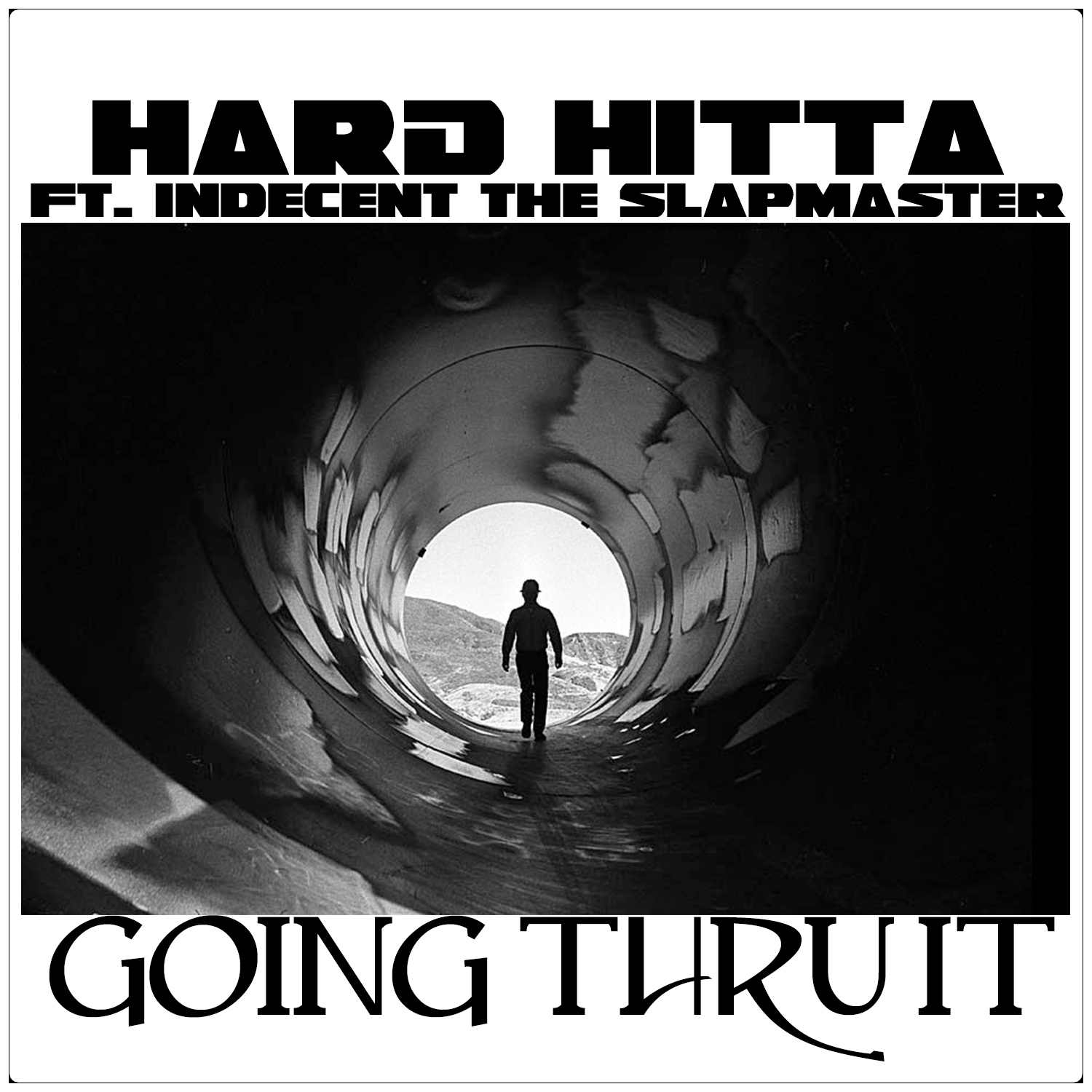 Hard Hitta - Goin thru it ft. Indecent the Slapmaster [Thizzler.com]