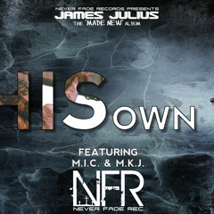 James Julius - In His Own Time ft. M.I.C. & M.K.J.